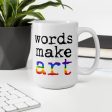 Ceramic Art Mug - Words Make Art - Pride Online