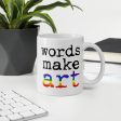 Ceramic Art Mug - Words Make Art - Pride Online